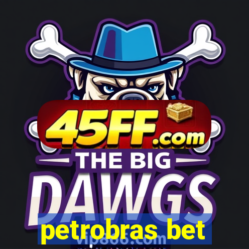 petrobras bet